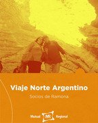 SOCIOS DE RAMONA EN EL NORTE ARGENTINO